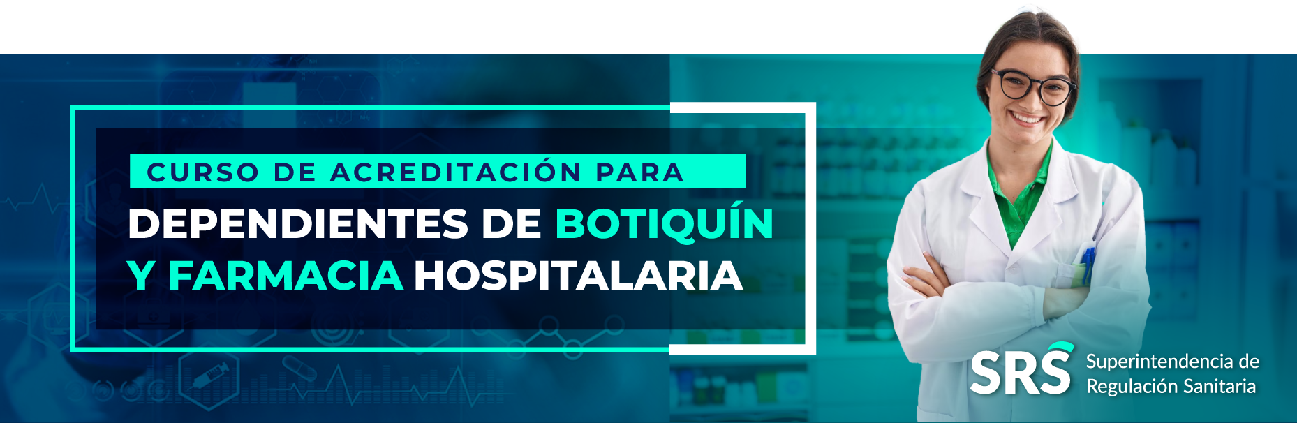 Curso de Acreditación de Dependientes de Botiquín y Farmacia Hospitalaria